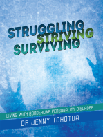 Struggling Striving Surviving: Living with Borderline Personality Disorder