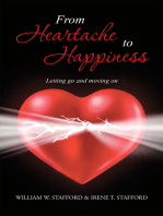 From Heartache to Happiness: Letting Go and Moving On