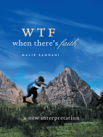 Wtf When There's Faith: A New Interpretation