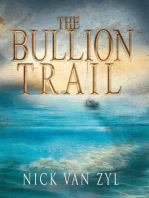 The Bullion Trail