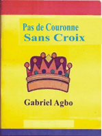 Pas de Couronne Sans Croix