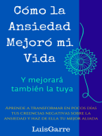 Cómo la ansiedad mejoró mi vida (y mejorará también la tuya)