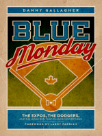 Blue Monday: The Expos, the Dodgers, and the Home Run That Changed Everything