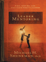 Leader Mentoring: Find, Inspire, and Cultivate Great Leaders