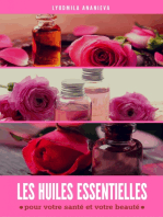 Les Huiles Essentielles : Pour Votre Santé Et Votre Beauté: Partie 2