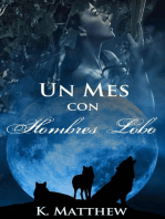 Un mes con hombres lobo: Con hombres lobo