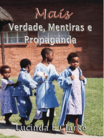 Mais verdade, mentiras e propaganda: verdade, mentiras e propaganda