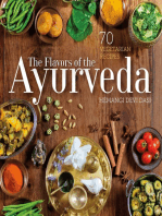 The Flavors of the Ayurveda: 70 Vegetarian Recipes