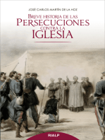 Breve historia de las persecuciones contra la Iglesia