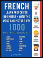 French - Learn French for Beginners - With the Word and Picture Way: 1.000 Words, Imagens and Bilingual Texts to Learn French the Easy Way