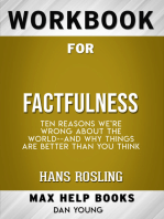 Workbook for Factfulness: Ten Reasons We're Wrong About the World-- and Why Things Are Better Than You Think (Max-Help Books)