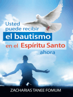 Usted puede recibir el Bautismo En el Espíritu Santo a hora