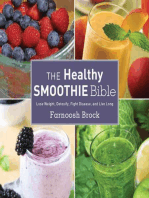 The Healthy Smoothie Bible: Lose Weight, Detoxify, Fight Disease, and Live Long