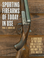 Sporting Firearms of Today in Use: A Look Back at the Guns and Attitudes of the 1920s?and Why They Still Matter