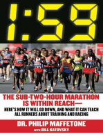 1:59: The Sub-Two-Hour Marathon Is Within Reach—Here's How It Will Go Down, and What It Can Teach All Runners about Training and Racing