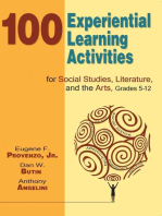 100 Experiential Learning Activities for Social Studies, Literature, and the Arts, Grades 5-12