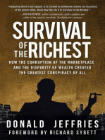 Survival of the Richest: How the Corruption of the Marketplace and the Disparity of Wealth Created the Greatest Conspiracy of All