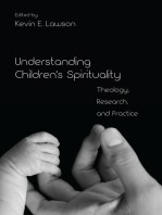 Understanding Children's Spirituality: Theology, Research, and Practice