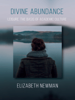 Divine Abundance: Leisure, the Basis of Academic Culture