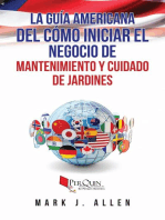 La Guía Americana del cómo iniciar el negocio de mantenimiento y cuidado de jardines.