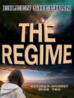 The Regime: Book 2 of Kendra's Journey