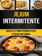 Jejum Intermitente: Dieta 5:2 Para Perder Peso E Ficar Em Forma