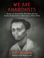 We are Anarchists: Essays on Anarchism, Pacifism, and the Indian Independence Movement, 1923–1953