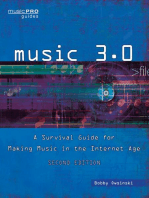 Music 3.0: A Survival Guide for Making Music in the Internet Age