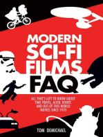 Modern Sci-Fi Films FAQ: All That's Left to Know About Time-Travel, Alien, Robot and Out-of-This-World Movies Since 1970