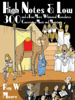 High Notes and Low: 300 and a Few More Whimsical Anecdotes Concerning Music and Musicians