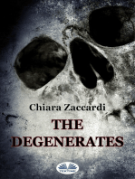 The Degenerates