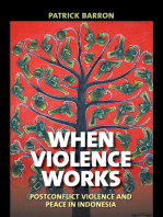 When Violence Works: Postconflict Violence and Peace in Indonesia