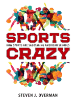 Sports Crazy: How Sports Are Sabotaging American Schools