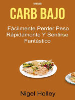 Carb Bajo : Fácilmente Perder Peso Rápidamente Y Sentirse Fantástico: Género: COCINA/General, Género Secundario: SALUD & BIENESTAR/ Pérdida de Peso