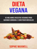 Dieta Vegana : As Melhores Receitas Veganas Para Queimar Gordura E Construir Músculos