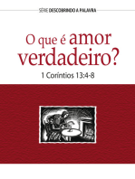 O Que É Amor Verdadeiro?: 1 Coríntios 13:4-8