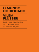 O mundo codificado: Por uma filosofia do design e da comunicação