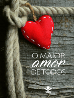 O maior amor de todos: A história da redenção da humanidade por meio da morte e da ressurreição de Jesus, o Filho de Deus