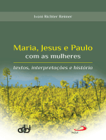 Maria, Jesus e Paulo com as mulheres: Textos, interpretações e História