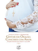 Gestar em oração, conceber com amor: Orações semanais para esperar o seu bebê