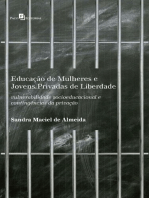 Educação de mulheres e jovens privadas de liberdade: Vulnerabilidade socioeducacional e contingências da privação