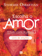 Escolha o amor - Livro de orações