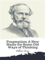 Pragmatism A New Name for Some Old Ways of Thinking