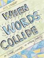 When Words Collide: A Crash Course in Writing Poetry