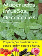 Macerados, infusões, decocções. Preparações biodinâmicas para o jardim e para a horta.