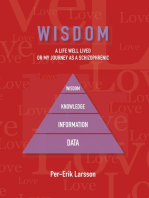 Wisdom: A Life Well Lived Or My Journey As A Schizophrenic