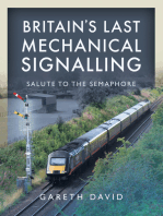 Britain's Last Mechanical Signalling: Salute to the Semaphore