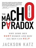 The Macho Paradox: Why Some Men Hurt Women and How All Men Can Help (How to End Domestic Violence, Mental and Emotional Abuse, and Sexual Harassment)