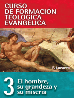 CFT 03 - Hombre: Su grandeza y su miseria: Curso de formación teologica evangelica