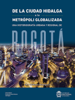 De la ciudad hidalga a la metrópoli globalizada: Una historiografía urbana y regional de Bogotá